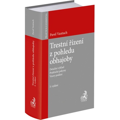 Trestní řízení z pohledu obhajoby. 3. vydání