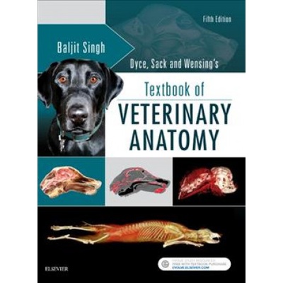 Dyce, Sack, and Wensings Textbook of Veterinary Anatomy Singh Baljit