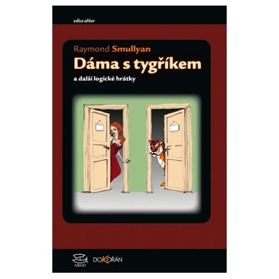Dáma s tygříkem a další logické hrátky - Raymond Smullyan