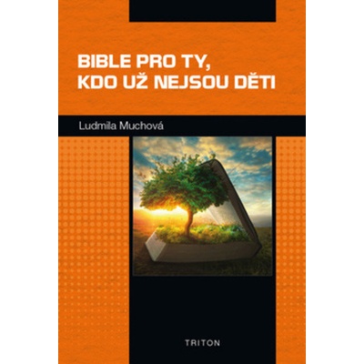 Bible pro ty, kdo už nejsou děti – Hledejceny.cz