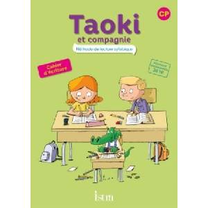 Taoki et compagnie methode de lecture CP - cahier d'ecriture (2017)