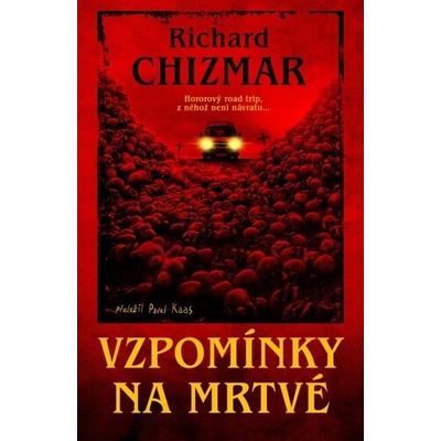 Vzpomínky na mrtvé - Richard Chizmar
