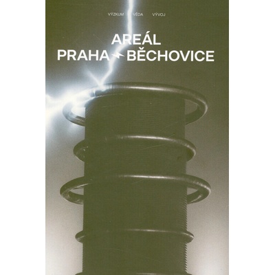 Areál Praha-Běchovice : výzkum, věda, vývoj