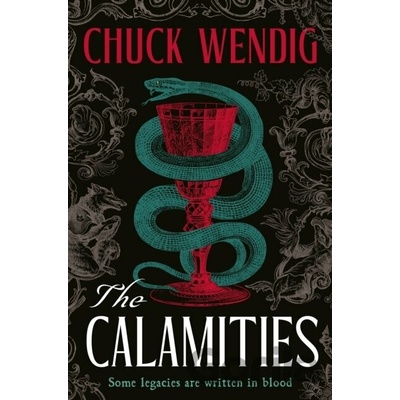The Calamities - Chuck Wendig