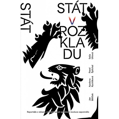 Stát v rozkladu - Saša Uhlová, Apolena Rychlíková, Jan Bělíček, Pavel Šplíchal