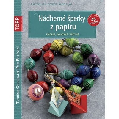 TOPP Nádherné šperky z papíru