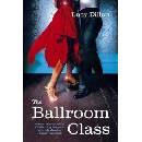 Ballroom Class Dillon LucyPaperback softback
