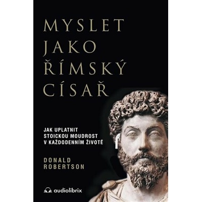Myslet jako římský císař