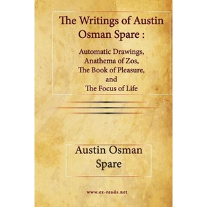 The Writings of Austin Osman Spare (ISBN: 9781615345038)