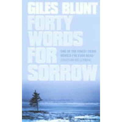 Forty Words for Sorrow Blunt Giles