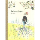 Zelené báje - Petr Maděra