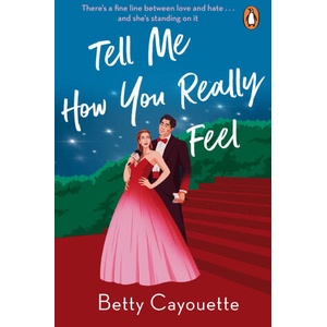 Tell Me How You Really Feel | Betty Cayouette (ISBN: 9781804946398)