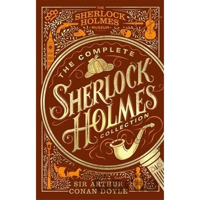 THE COMPLETE SHERLOCK HOLMES COLLECTION
