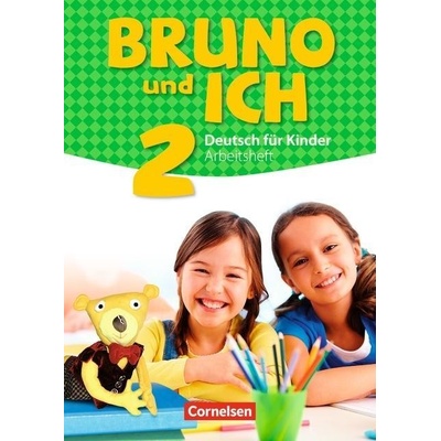 Bruno und ich 2: Arbeitsheft mit Audio-CD