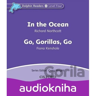 Dolphin Readers 4: In the Ocean / Go Gorillas, Go - Richard Northcott