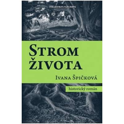 Strom života - Špičková Ivana
