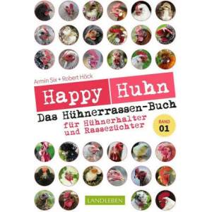 Happy Huhn - Das Hühnerrassenbuch, Band 1 | Armin Six (2022)