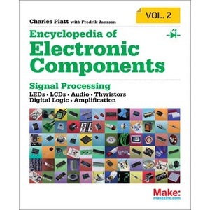 Encyclopedia of Electronic Components Volume 2 | Charles Platt (2014)
