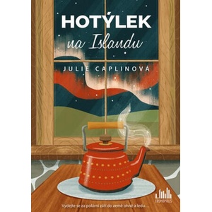 Hotýlek na Islandu | Julie Caplin (2020)