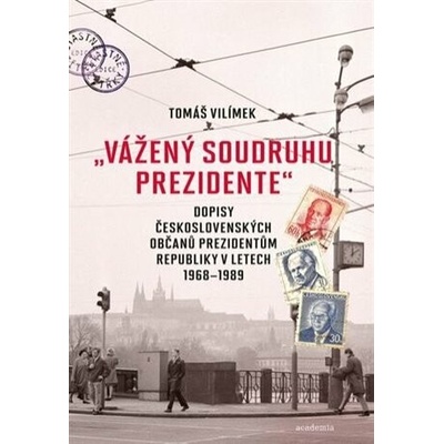 „Vážený soudruhu prezidente“