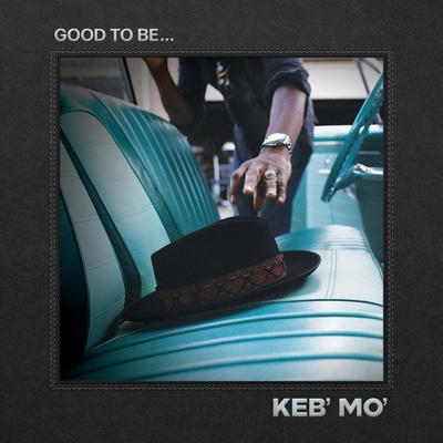 KEB\'MO\' - GOOD TO BE... CD