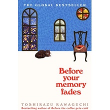 Before Your Memory Fades Kawaguchi Toshikazu