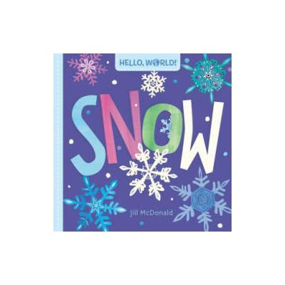 Hello, World! Snow | McDonald, Jill