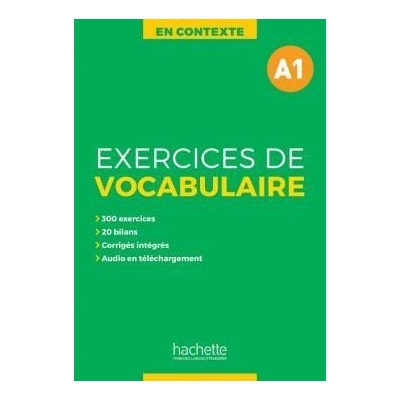 Anne Akyüz, Bernadette Bazelle-Shahmaei, Joëlle Bonenfant, Marie-Françoise, Gliemann - En contexte Exerci 169A ces de vocabulaire A1 + mp3 -- Učebnice + poslech mp3