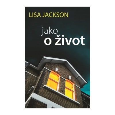 Jako o život - Lisa Jackson