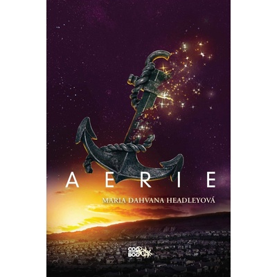 Aerie český jazyk - Maria Dahvana Headley