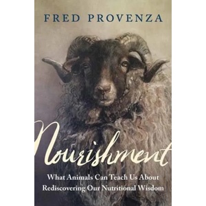 Nourishment | Fred Provenza (ISBN: 9781603588027)