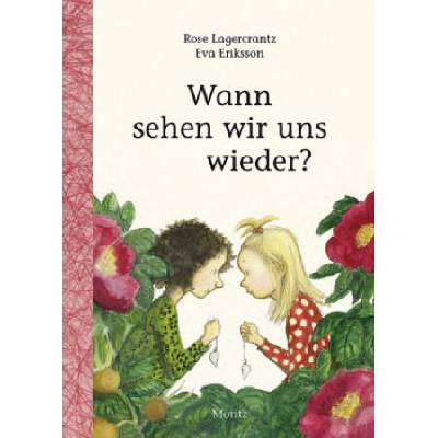 Wann sehen wir uns wieder? | Rose Lagercrantz, Eva Eriksson, Angelika Kutsch