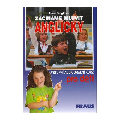 Začínáme mluvit anglicky Hana Tröglová