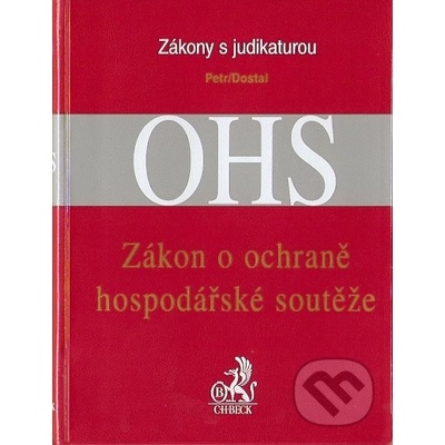 Zákon o ochraně hospodářské soutěže - Michal Petr, Ondřej Dostal
