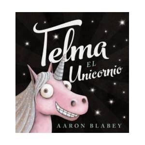 TELMA, EL UNICORNIO | AARON BLABEY (2018)