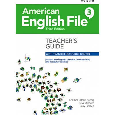 American English File Third Edition Level 3: Teacher's Guide with Teacher Resource Center