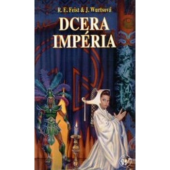 Dcera Impéria - Raymond E. Feist