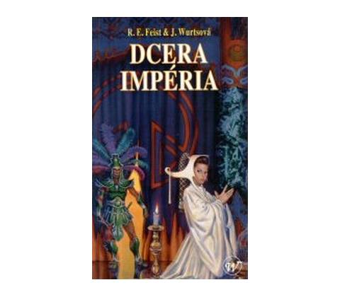 Dcera Impéria - Raymond E. Feist