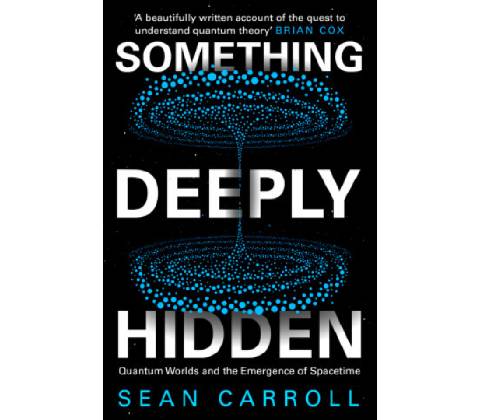 Something Deeply Hidden - Sean Carroll