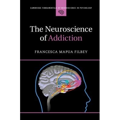 Cambridge Fundamentals of Neuroscience in Psychology Filbey Francesca Mapua University of Texas DallasPaperback
