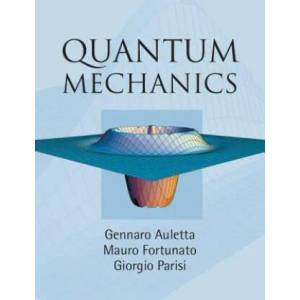 Quantum Mechanics | Gennaro AulettaMauro FortunatoGiorgio Parisi (2014)