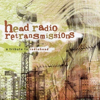 Radiohead - Head Radio Retransmission - A Tribute To Radiohead (2 CD) (0718750374622)