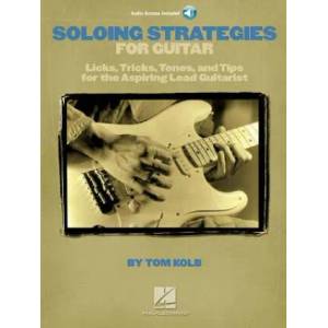 Soloing Strategies for Guitar | Tom Kolb (ISBN: 9781423427407)