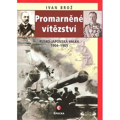 Promarněné vítězství - Ivan Brož