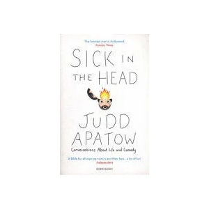 Sick in the Head | JUDD APATOW (ISBN: 9780715651605)