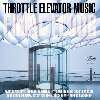 Final Floor - Throttle Elevator Music Washington Kamasi LP