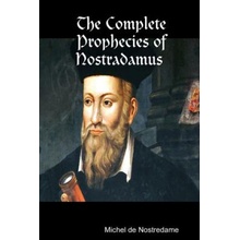Complete Prophecies of Nostradamus