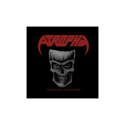 Atrophy - Socialized Hate Violent By Nature Digipack 2 CD