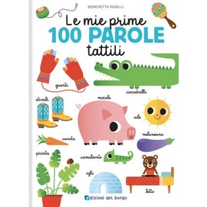 mie prime 100 parole tattili. Toccalibri | Benedetta Nigelli (2022)