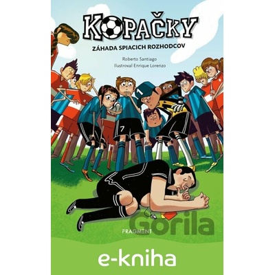 Kopačky 1: Záhada spiacich rozhodcov - Roberto Santiago